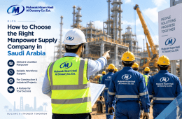 How to Choose the Right Manpower Supply Company in Saudi Arabia