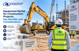 Equipment Rental for Construction Projects: Key Benefits and Considerations